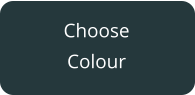 Choose Colour